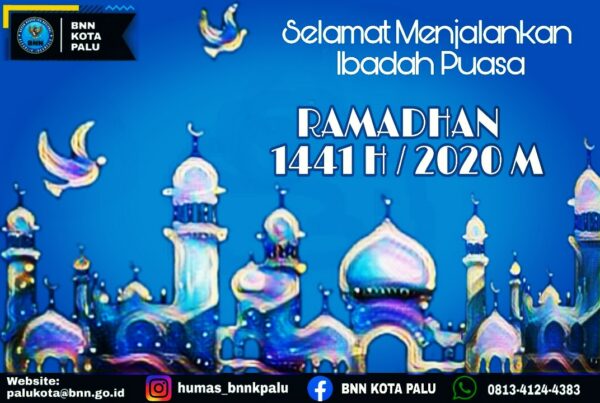 Badan Narkotia Nasional Kota Palu Mengucapkan Selamat Menunaikan Ibadah Puasa