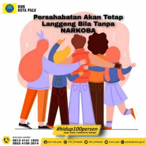 Persahabatan Akan Tetap Langgeng Tanpa Narkoba